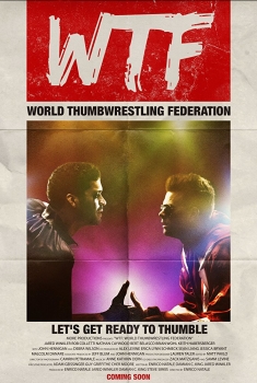 WTF: World Thumbwrestling Federation (2017)