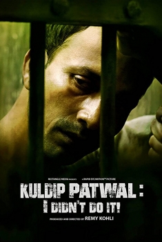 Kuldip Patwal: I Didn't Do It! (2017)