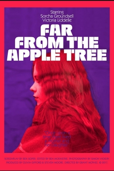 Far from the Apple Tree (2017)