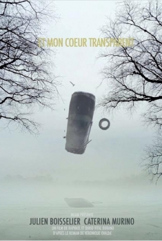 Et mon coeur transparent (2017)