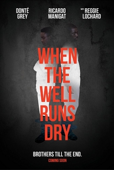 When the Well Runs Dry (2017)
