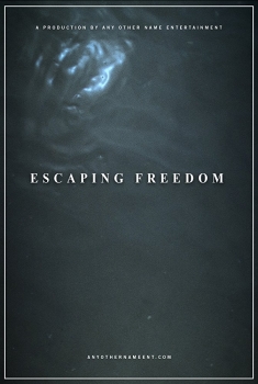 Escaping Freedom (2018)