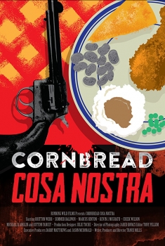 Cornbread Cosa Nostra (2018)