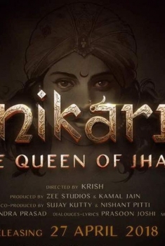 Manikarnika: The Queen of Jhansi (2018)