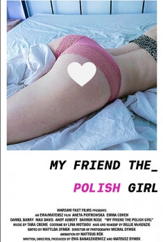 My Friend the Polish Girl (2017)