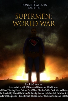 Supermen: World War, Fan Film (2018)
