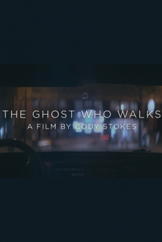 The Ghost Who Walks (2018)